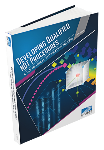 Developing Qualified NDT Procedures & The Technical Justification Process - 1st Edition